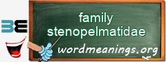 WordMeaning blackboard for family stenopelmatidae